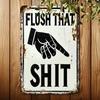 Funny Aluminum Bathroom Wall Sign Flush Toilet Decor 20x30 Cm