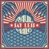 Raul Malo - Say Less [COMPACT DISCS]