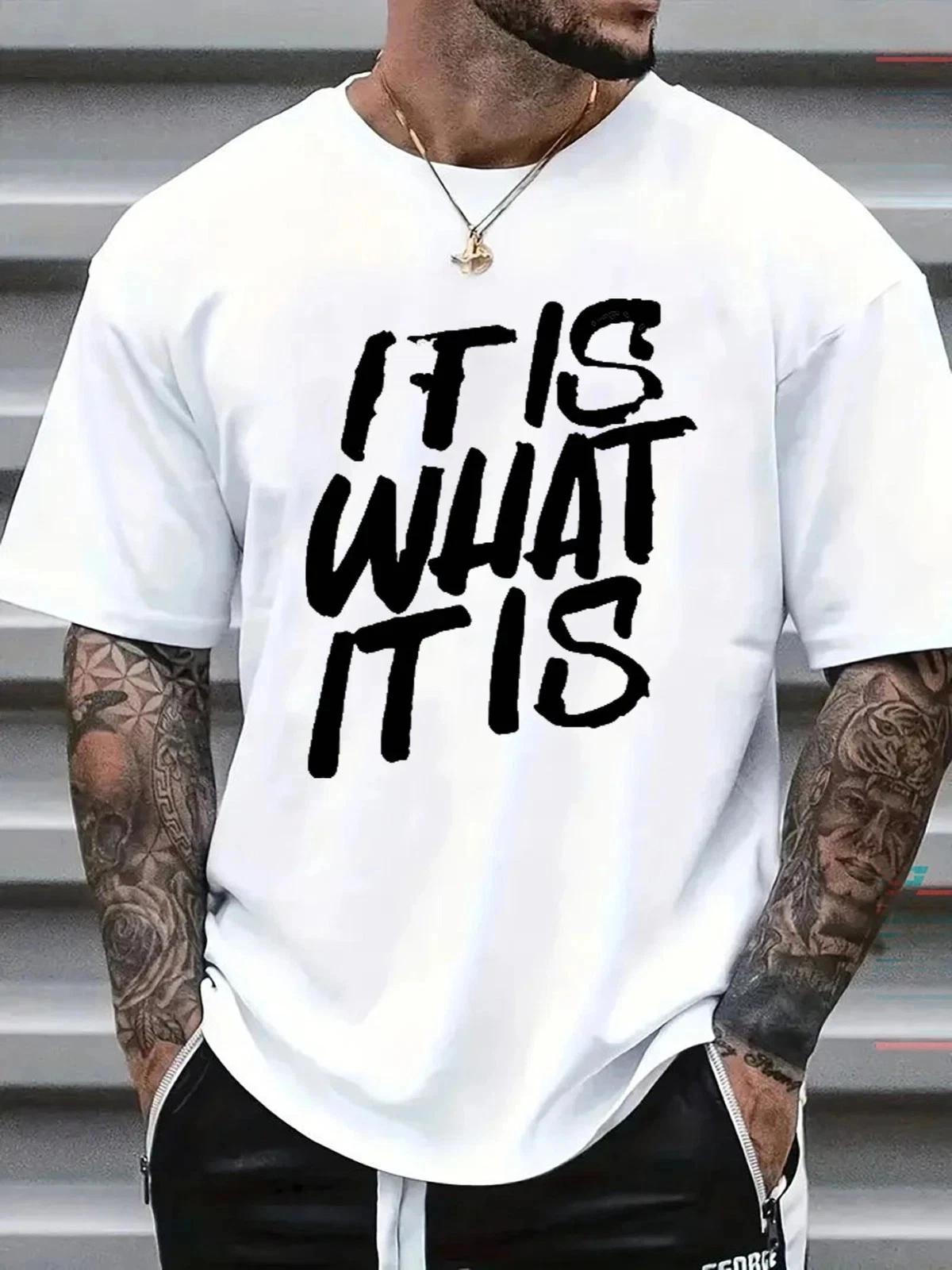 It Is What It Is Funny Quote Graphic T-Shirt Casual Unisex Tee 3XL