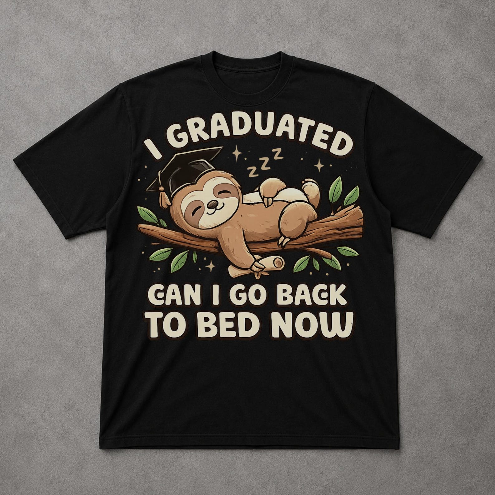 I Graduated Can I Go Back To Bed Now Tee, Funny Senior Graduation Gift Shirt S