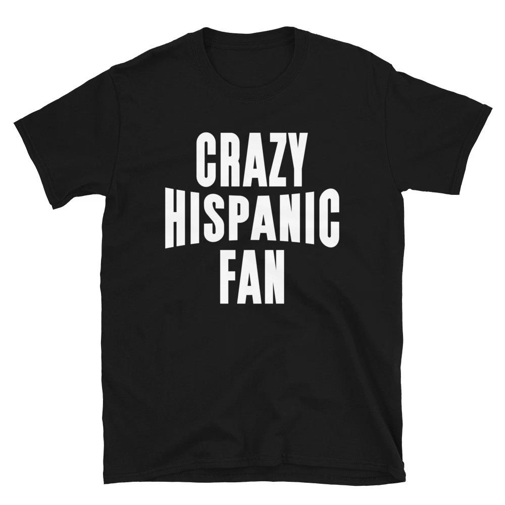 Crazy Hispanic fan - Funny Mexican Basketball Team Supporters Unisex T- Shirt L