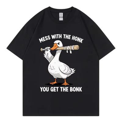Mess with The Honk You Get The Bonk Funny Goose Meme T-shirt High Quality Fashion Oversized T-shirts Unisex Casual Loose T Shirt