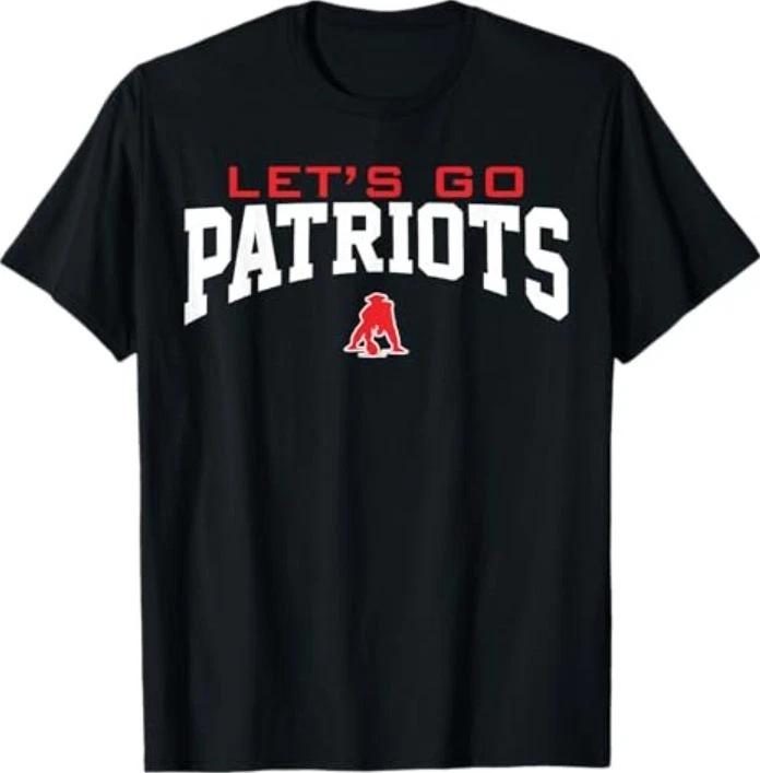 Let s Go for Patriots Men Women NE Patriot Let s Go T-Shirt S