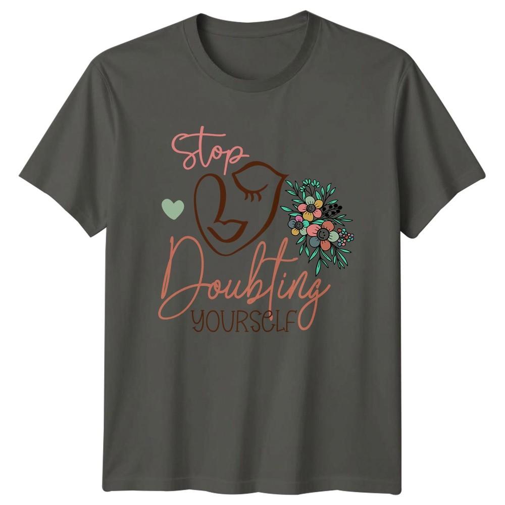 Stop Doubting Yourself Unisexs TShirt Boho Line Art Motivational Birthday S