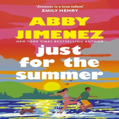 Just For The Summer by Abby Jimenez Paperback Book 9780349433844