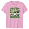 Shenanigans With My Gnomies TShirt St Patricks Day Gnomes Holiday Seasonal