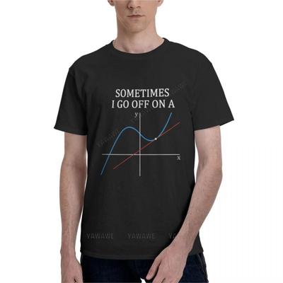 Sometimes I Go Off On A Tangent T Shirt Gift for Women Men Classic TShirt Mens Plain T Shirts Mens Clothing