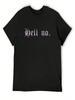 Hell No Sarkastisches Ace Pride Design T-Shirt Sommer Oberteile Hippie Kleidung Basketball Grafik T-Shirts Kleidung unisexs Designer T-Shirt