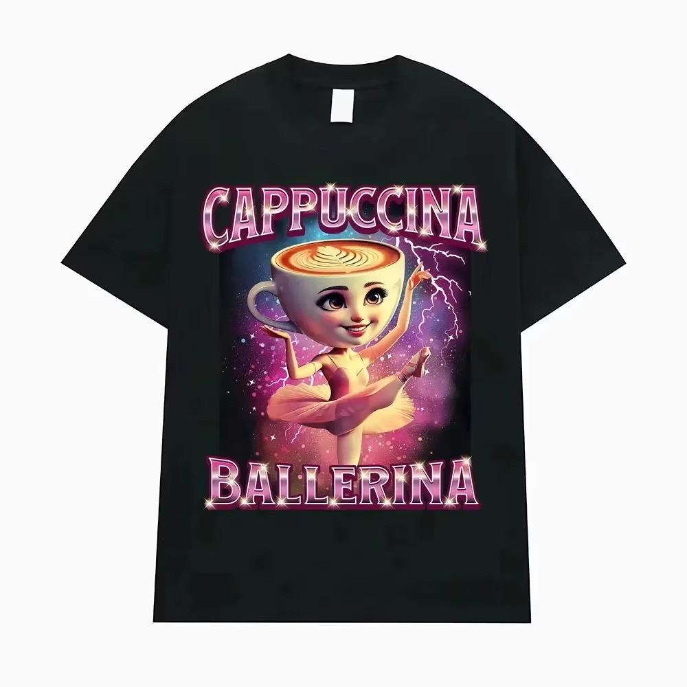 Cappuccina Ballerina Funnu Italian Brainrot Meme T Shirt Men Women Clothing Fashion T Shirts Casual High Quality  T-shirt