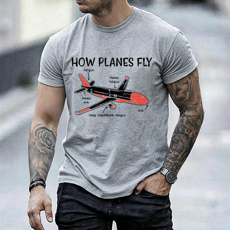 Unisex Funny How Planes Fly Graphic T Shirt Aviation Pilot Lover Gift Short Sleeve Oneck Tees Casual Streetwear Airplane Tshirt