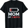 Mom of 2 Boys Funny T-Shirt