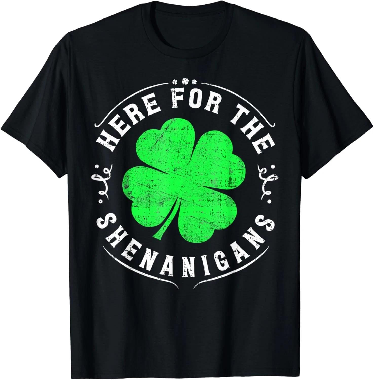 Funny St Patrick’s Day Shirt – Here For The Shenanigans Tee XL