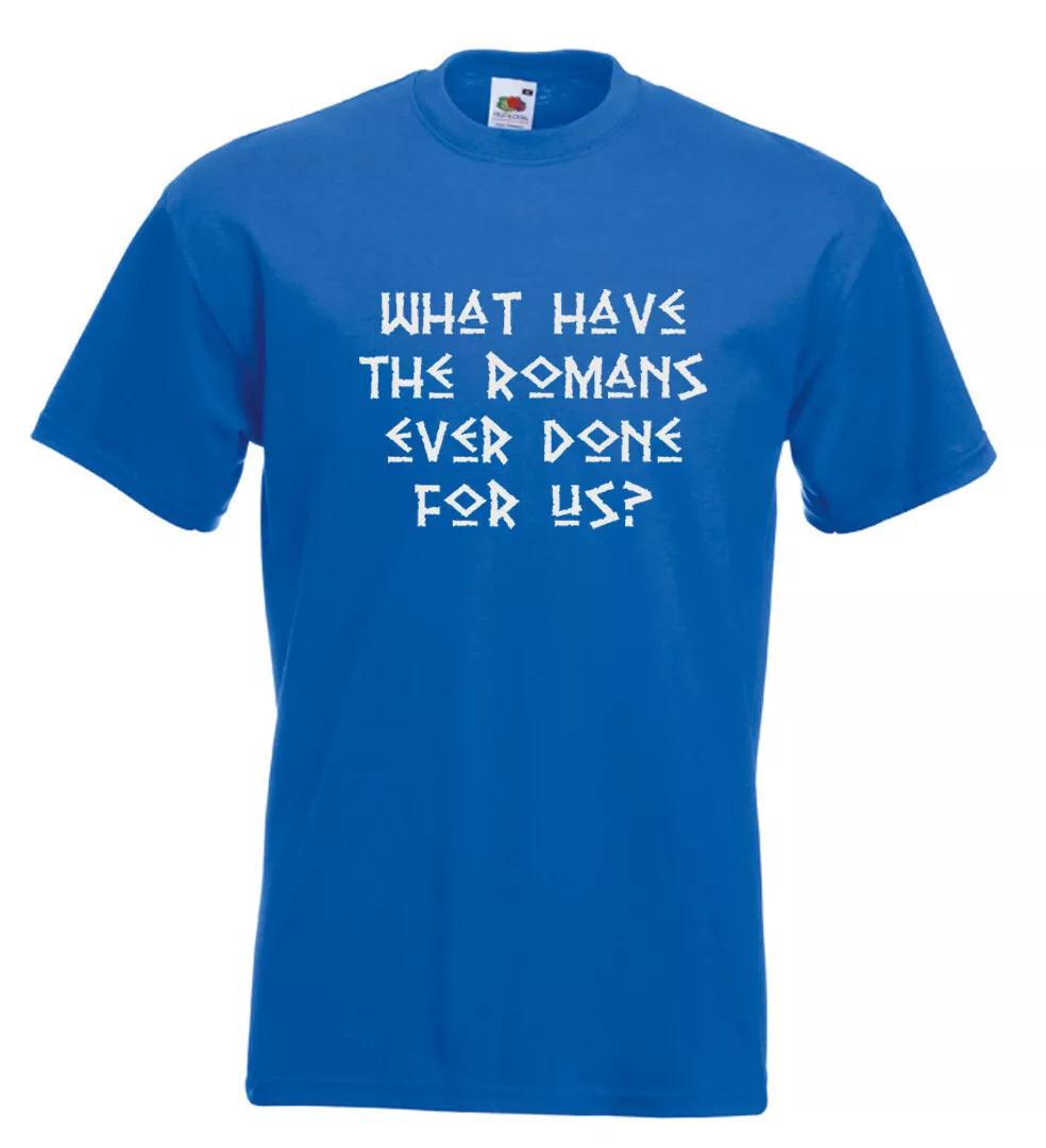 

Monty Python What Have The Romans Ever Done For Us T Shirt Size M Royal Blue XL