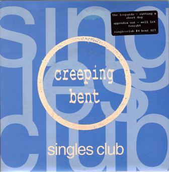 

7inch Record LEOPARDS / APPENDIX OUT - Cutting A Short Dog / Well Lit Toni BENT027 Creeping Bent 1997 UK Rock Used