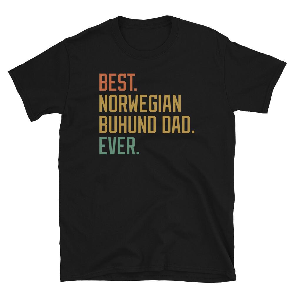 Best Norwegian Buhund Dad Ever Dog Breed PuppyShort-Sleeve Unisex T-Shirt S