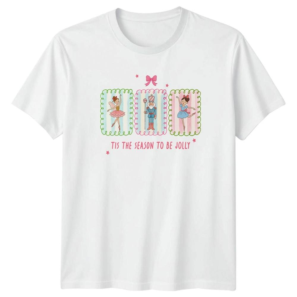 Nutcracker Ballerina Tis The Season To Be Jolly Christmas Unisex Unisex Graphic Tee S