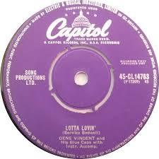 7inch Record GENE VINCENT & HIS BLUE CAPS - Lotta Lovin'/ Wear My Ring 45CL14763 Capitol Records 1957 UK Rock Used