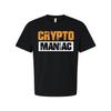 Crypto Maniac Graphic Tee For Men And Women Unisex Short Sleeve Shirt With Bold