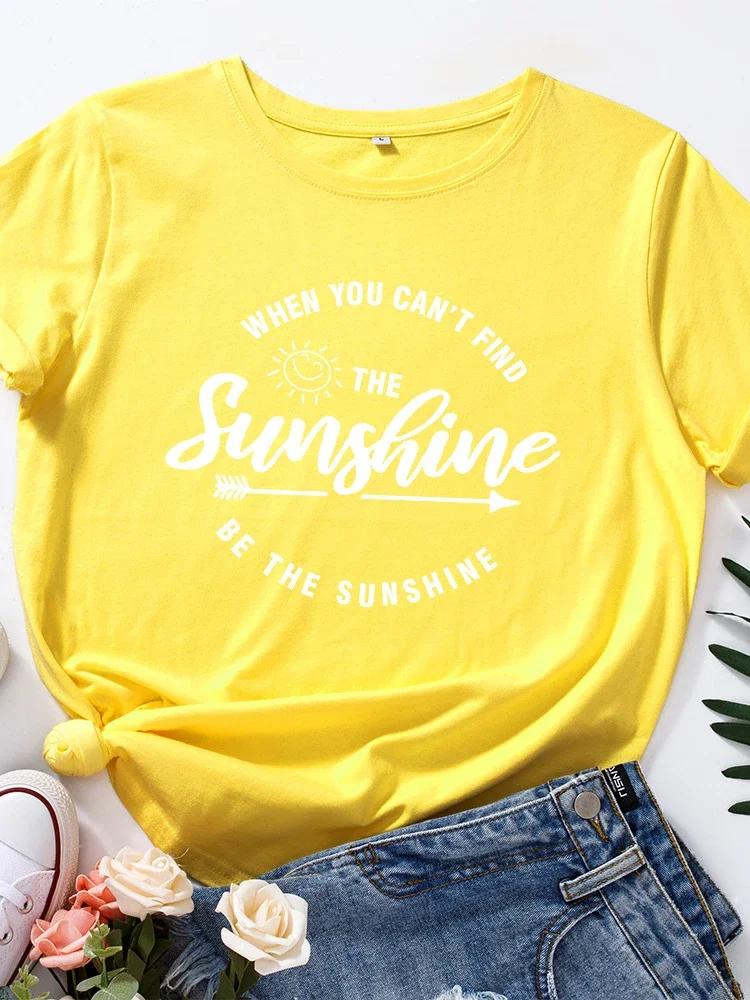Be The Sunshine Print Women T Shirt Short Sleeve O Neck Loose Women Tshirt Ladies Tee Shirt Tops Clothes Camisetas Mujer
