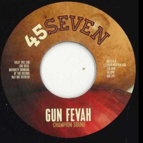 7inch Record CHAMPION SOUND - Gun Fevah / Wise Man 45724 45 Seven EU 2024 Europe Reggae, Ska & Dub