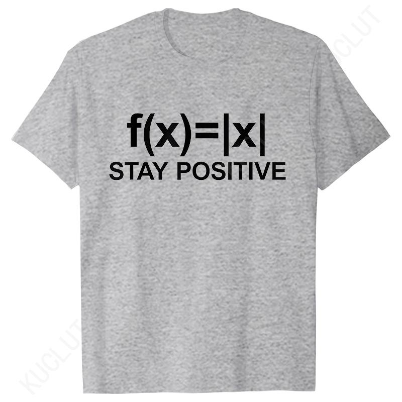 S5XL Best Funny Math Teacher Joke Fun Stay Positive TShirt Unisex Shirts For Men Fashion Clothing Streetwear Graphic T Shirts