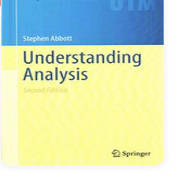 Understanding Analysis Paperback Second Edition