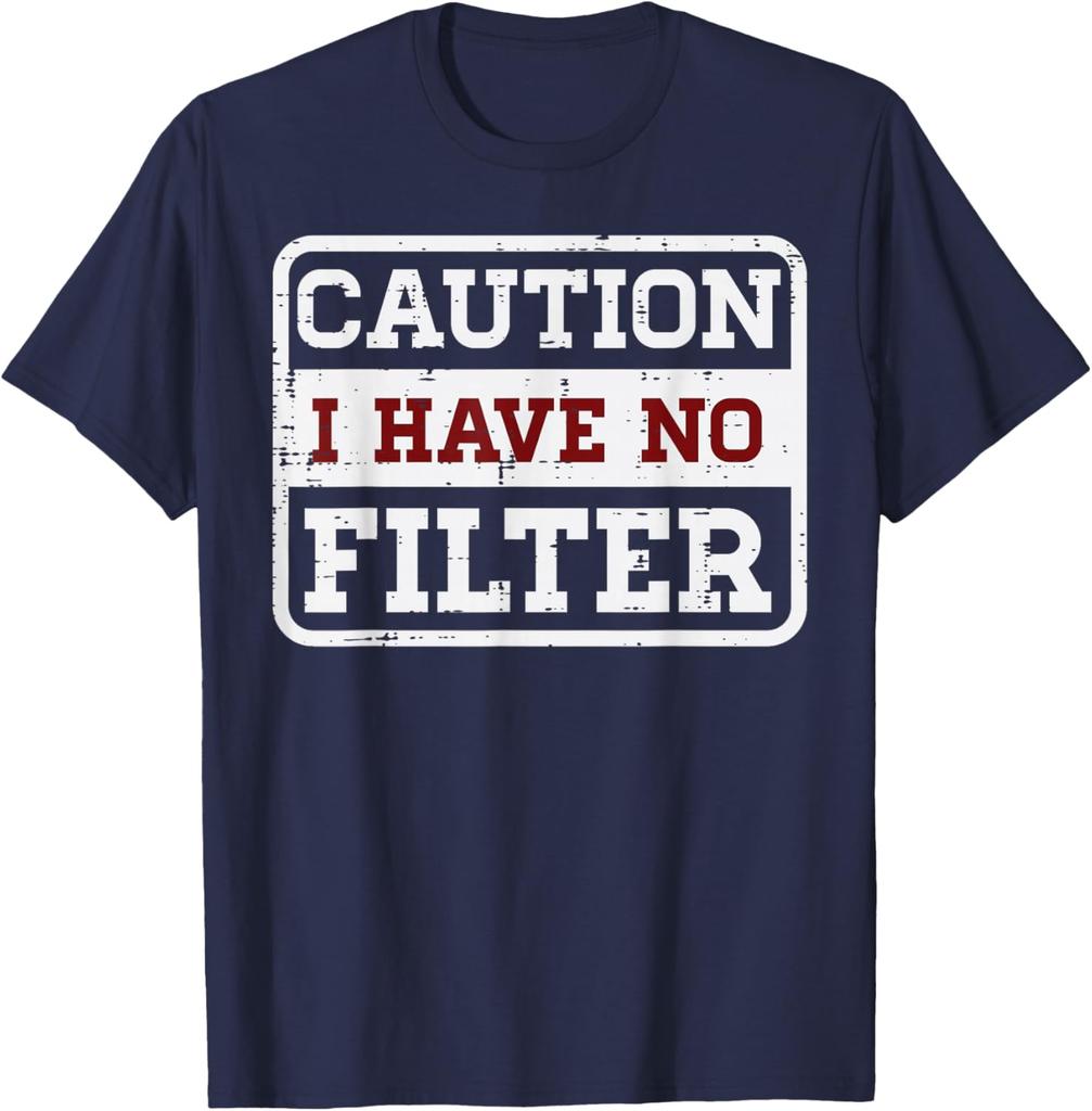 Caution I Have No Filter Sarcastic Graphic Tee Funny Saying Casual Short Sleeve TShirt for Men Women