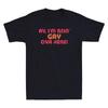 Ay I'm Being Gay Over Here Funny Saying Gift Vintage Unisex Short Sleeve T-Shirt