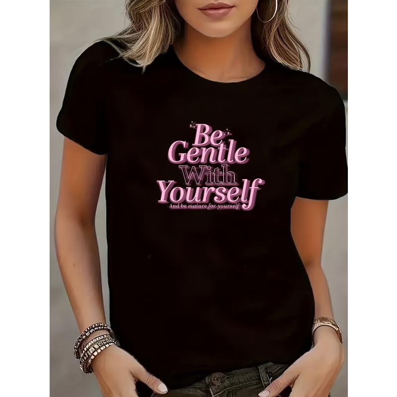 Begentlewithyourself Women S Self-Care First Short Sleeve T-Shirt - Be Gentle with Yourself English Print, Round Neck Casual Top S чёрный