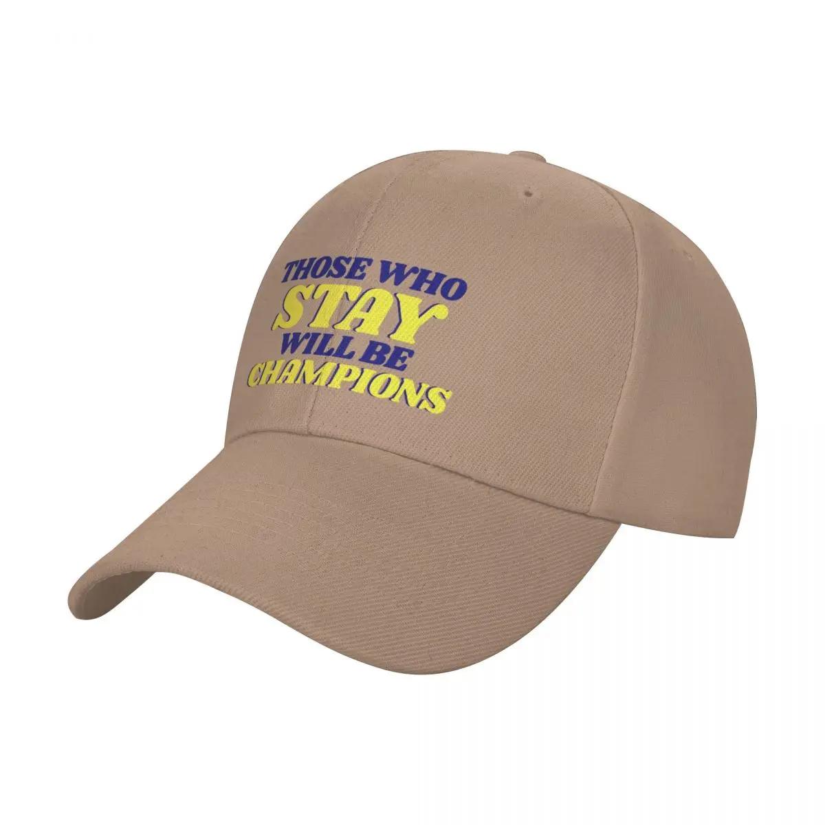 Those Who Stay Will Be Champions Baseball Cap Brand Man cap black Trucker Hat Mens Hats Women s