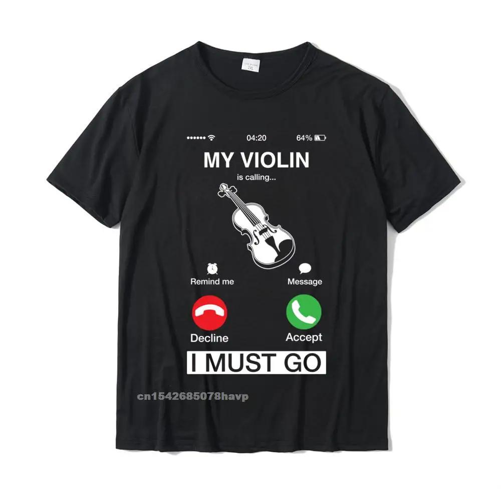 

My Violin Is Calling And I Must Go Funny Phone Screen Humor Short Sleeve T-Shirt Men Special Casual Tees Cotton T Shirt Unique XXXXXL чёрный