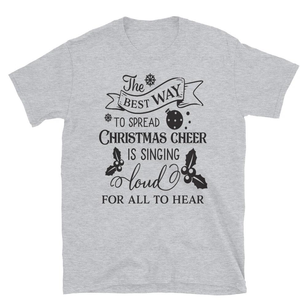 The Best Way to Spread Christmas Cheer T-Shirt S