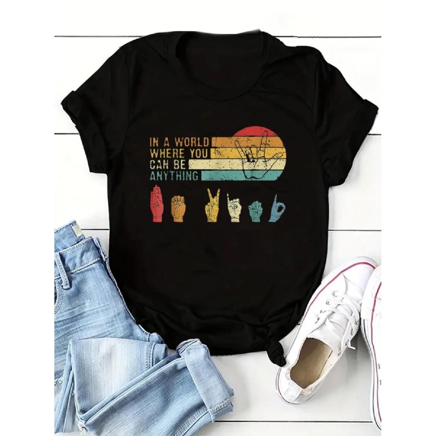 Sign Language In A World Where You Can Be Anything Be Kind Teacher T-Shirt Fun Retro Women s T-shirt Fashion Casual Summer Top S