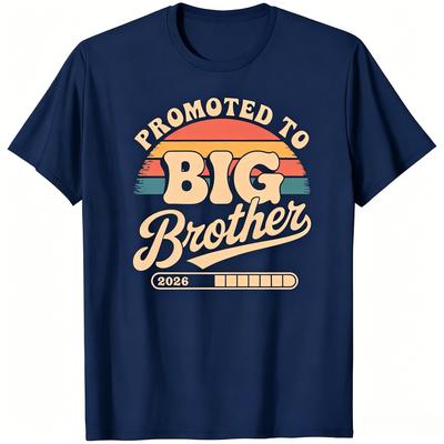 Promoted To Big Brother 2026 Graphic Unisex Oneck Shirt 2026 Summer New Unisex Unisex Fashion Y2k Short Sleeve Tshirt
