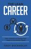 Kniha The Lean Career : Start, Advance, or Change Your Career In the Modern World