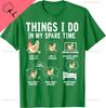 Dinge, die ich in meiner Freizeit mache Lustiges Farmer Farm Hühnerliebhaber T-Shirt Harajuku Kawayi Individuell Bedrucktes Grafisches Baumwoll-T-Shirt