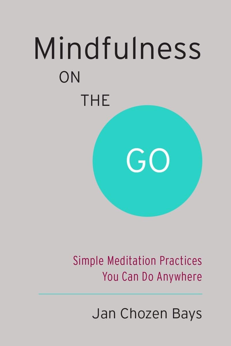 Mindfulness practices. Mindfulness on the go.