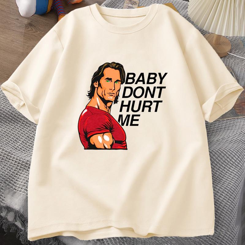Baby Don't Hurt Me Meme Graphics T Shirt Man Clothes Tops Cotton Print Short Sleeve Men's Cotton T-shirt Men's O-neck Tees