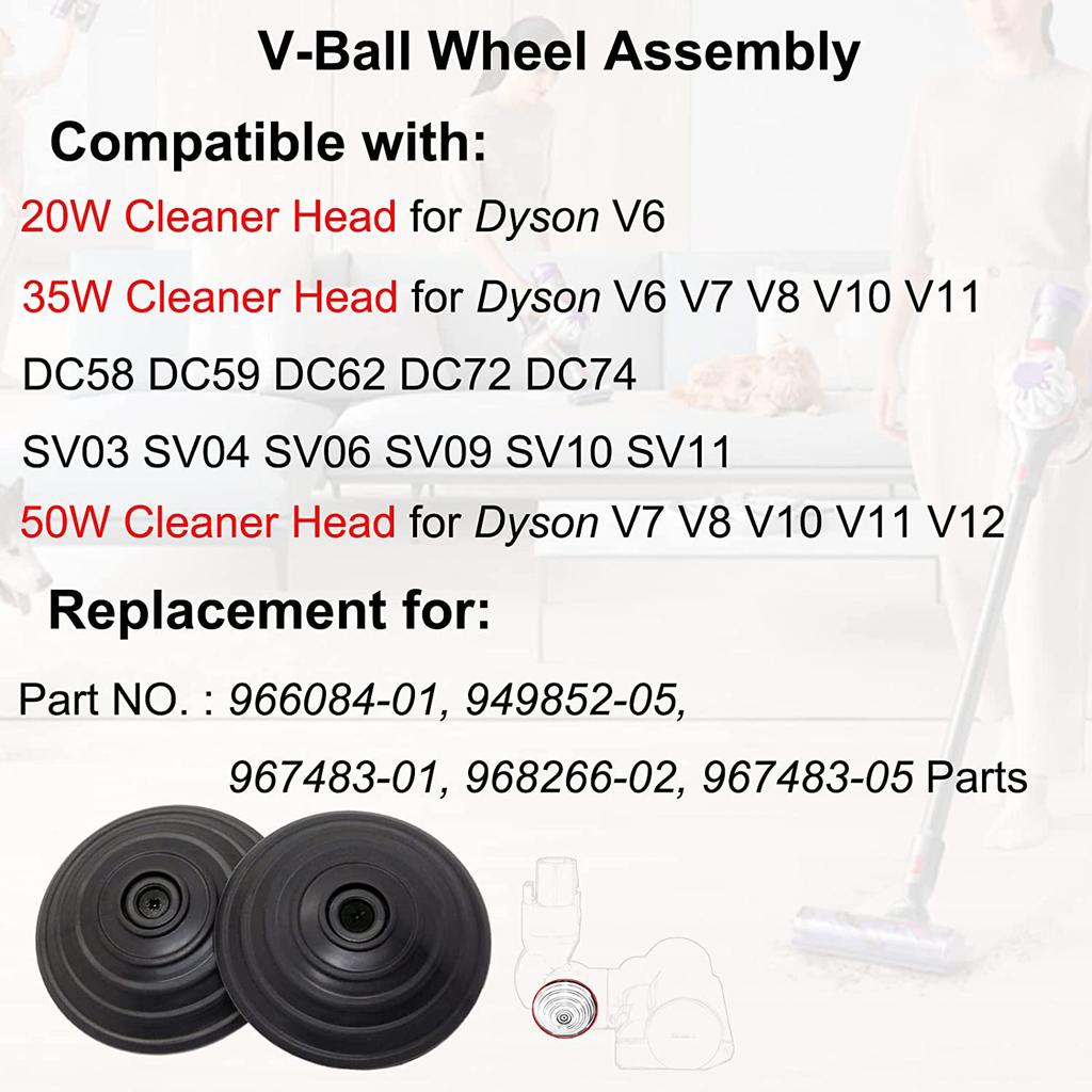 V-Ball Wheel for Dyson V6 V7 V8 V10 V11 V12 DC58 DC59 DC62 DC74 Vacuum Cleaner 20W 35W 50W Direct Drive Cleaner Head Wheels Part