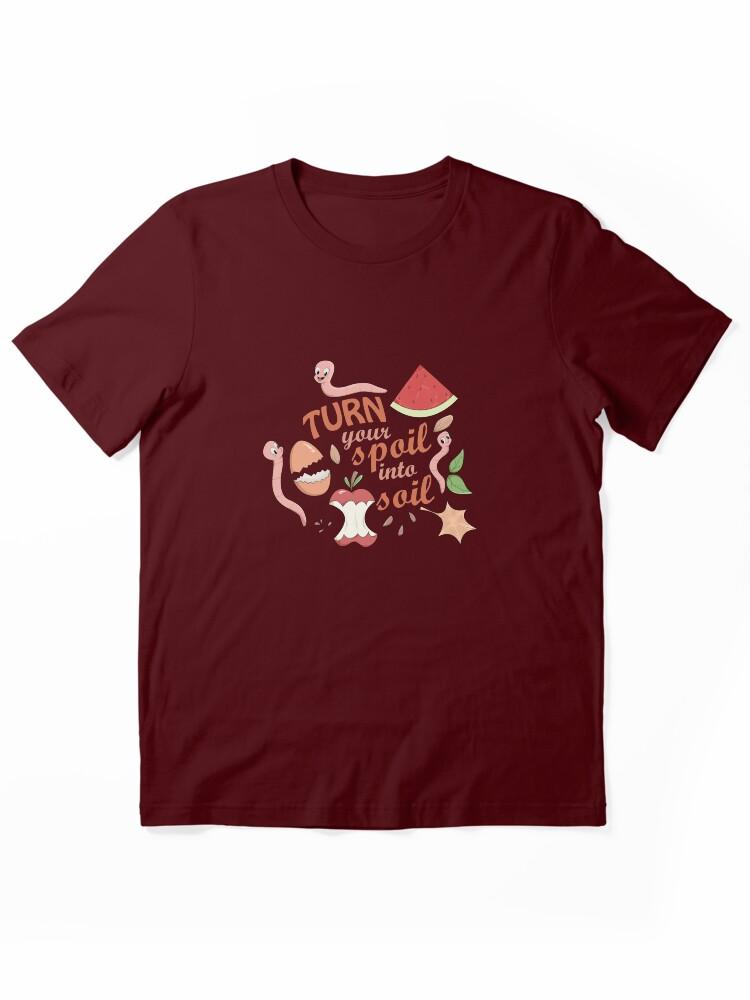 Worms Turn Your Spoil Into Soil - Funny Worm Farming T-shirt Essential T-Shirt