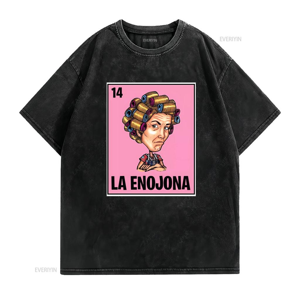 La Enojona Dona Florinda Chilindrina Chavodel8 Funny Mexican Loteria T Shirt Vintage Washed Breathable Designer Clothes Graphic
