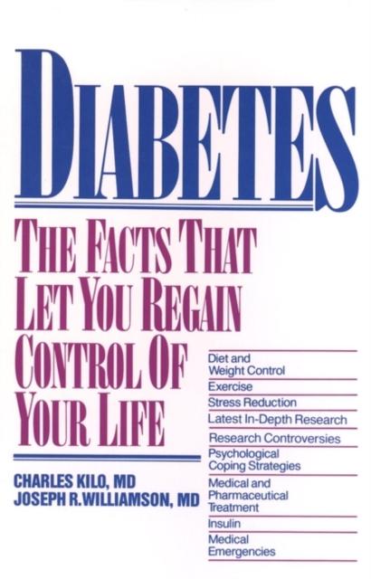 The Diabetes : The Facts That Let You Regain Control of Your Life Book