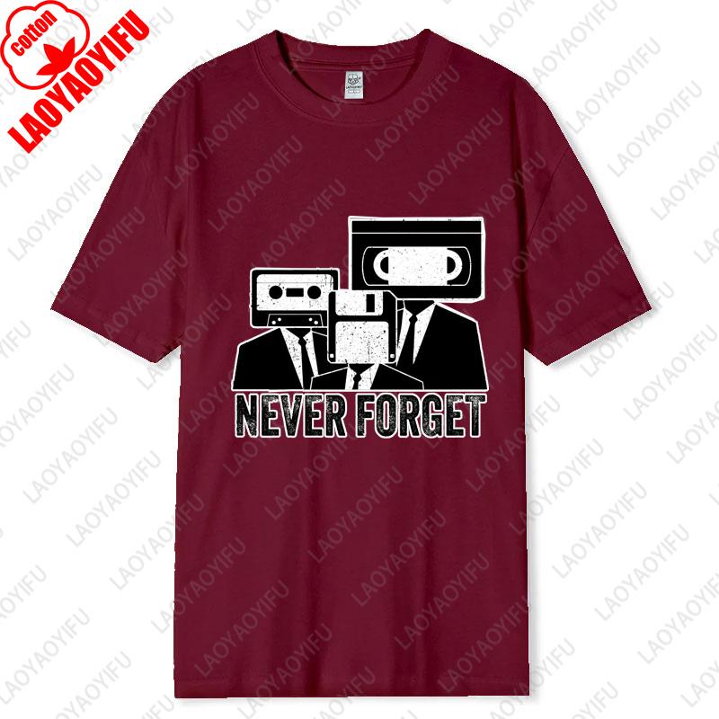 Nikdy nezapomeňte Kazetová páska VHS Vintage 80. léta 90. léta Film Unisex Bavlněná trička Dárky pro milovníky hudby Nostalgie Muž Kulatý výstřih Tištěná trička