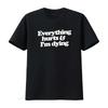 Everything Hurts I M Dying Shirt Funny Gym T Humor Vintage Washed Fashion Versatile Stylish Casual Streetwear Comfortable Soft
