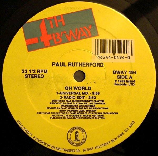 

12inch Record PAUL RUTHERFORD - Oh World BWAY494 4th & Broadway 1989 US Dance & Electronica Used
