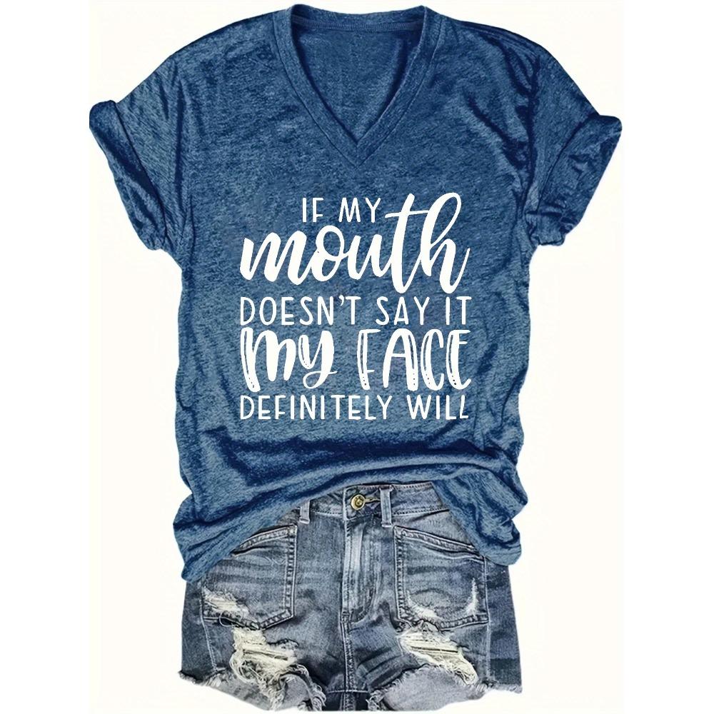 If My Mouth Doesn't Say It My Face Definitely Will Women's V-Neck Tee - Casual Green Graphic Top