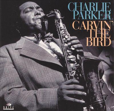 

CD CHARLIE PARKER - Carvin the Bird DE241020 Drive Archive 1994 US Jazz Used