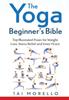 The The Yoga Beginner's Bible Book