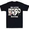 No Lives Matter Herren T-Shirt Horrorfilm Geschenk Halloween Kurzarm-T-Shirt Lustiges Unisex Baumwoll-T-Shirt