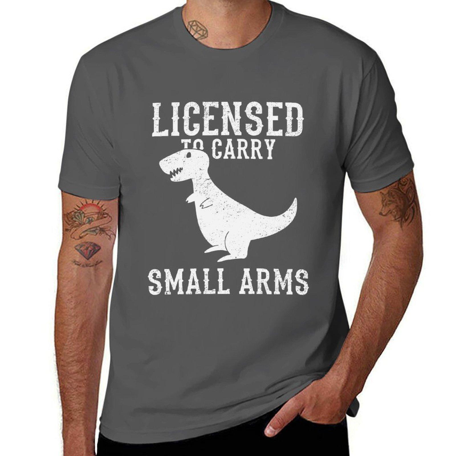 

Licensed To Carry Small Arms T-Rex T-Shirt man t shirt luxury t shirt personalised T-Shirt 4XL
